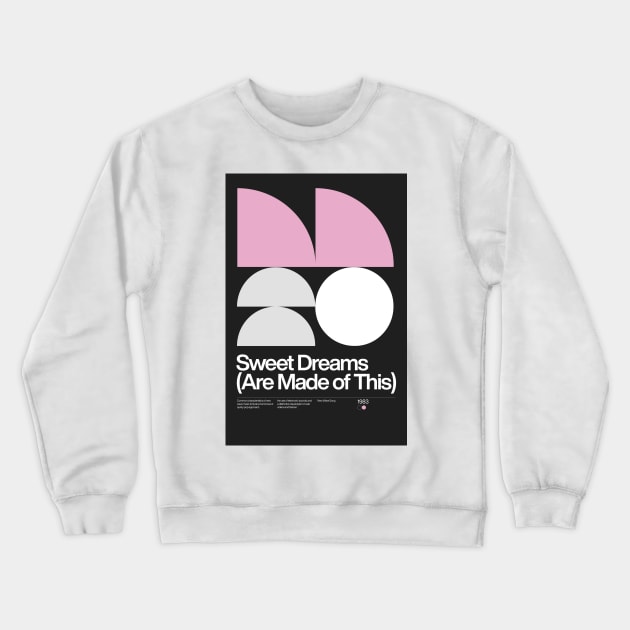 Sweet Dreams (Are Made of This) Inspired Lyrics Design Crewneck Sweatshirt by sub88